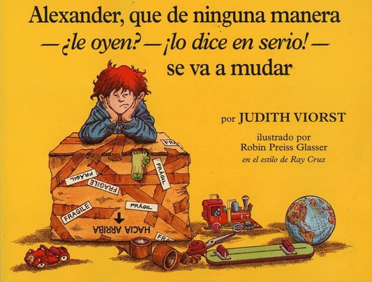 Alexander, Que de Ninguna Manera- Le Oyen?-!Lo Dice En Serio!-Se Va a Mudar (Alexander, Who's Not (Do You Hear Me? I Mean It) Going to Move cover image