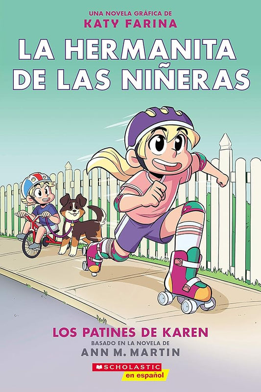 La hermanita de las niñeras #2: Los patines de Karen (Karen's Roller Skates) (Spanish Edition) cover image