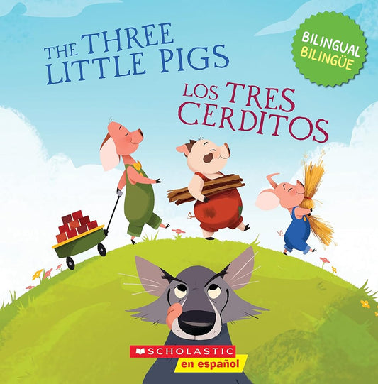 The Three Little Pigs / Los tres cerditos (Scholastic Bilingual) (Tales to Grow By) (Spanish and English Edition) cover image
