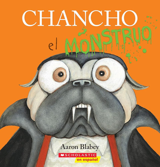 Chancho el Monstruo (Pig the Monster) (Chancho el pug) (Spanish Edition) cover image