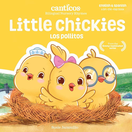 Canticos Little Chickies / Los Pollitos: Bilingual Nursery Rhymes (Canticos Bilingual Nursery Rhymes) cover image