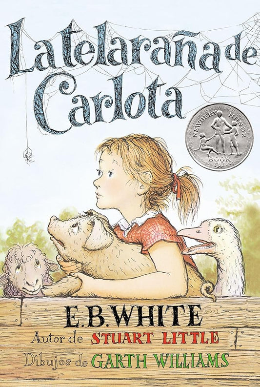 Telaraña de Carlota: A Newbery Honor Award Winner (Spanish Edition) cover image
