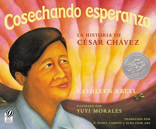 Cosechando Esperanza: La historia de César Chávez (Harvesting Hope Spanish Edition) cover image