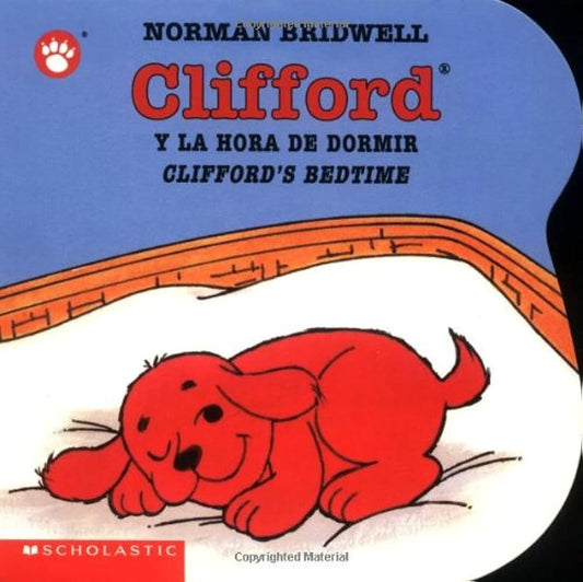 Clifford's Bedtime / Clifford y la hora de dormir (Clifford the Small Red Puppy) (Spanish and English Edition) cover image