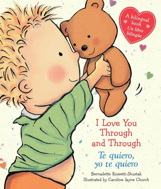 I Love You Through and Through / Te quiero, yo te quiero (Scholastic Bilingual) (Caroline Jayne Church) (Spanish and English Edition) cover image
