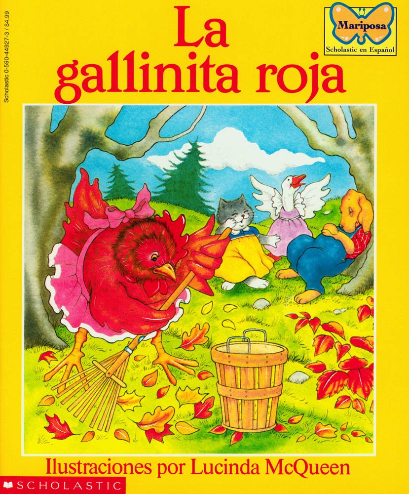 La gallinita roja (The Little Red Hen) (Mariposa, Scholastic En Espa Nol) (Spanish Edition) cover image