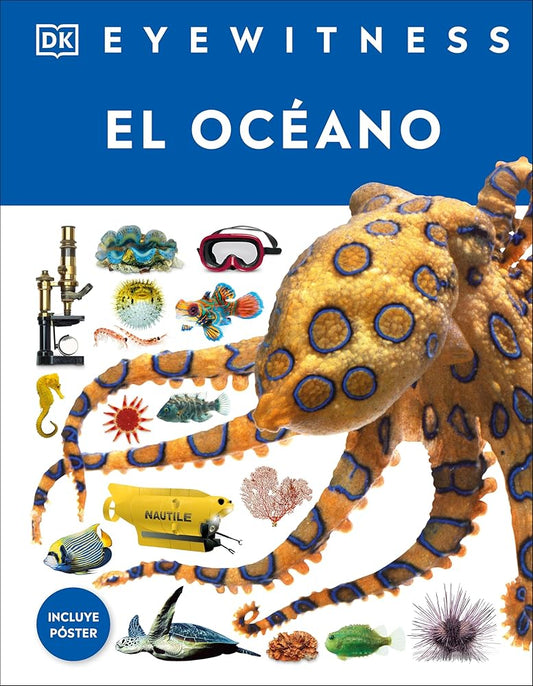 Eyewitness: El océano (Ocean) (DK Eyewitness) (Spanish Edition) cover image