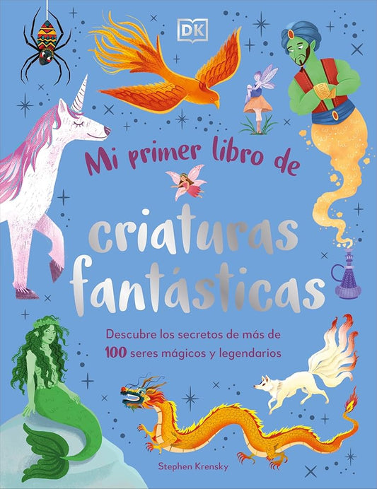 Mi primer libro de criaturas fantásticas (Bedtime Book of Magical Creatures) (The Bedtime Books) (Spanish Edition) cover image