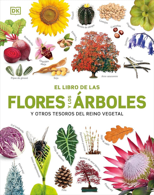 El Libro de las flores y los árboles (Our World in Pictures: Trees, Leaves, Flowers & Seeds) (DK Our World in Pictures) (Spanish Edition) cover image