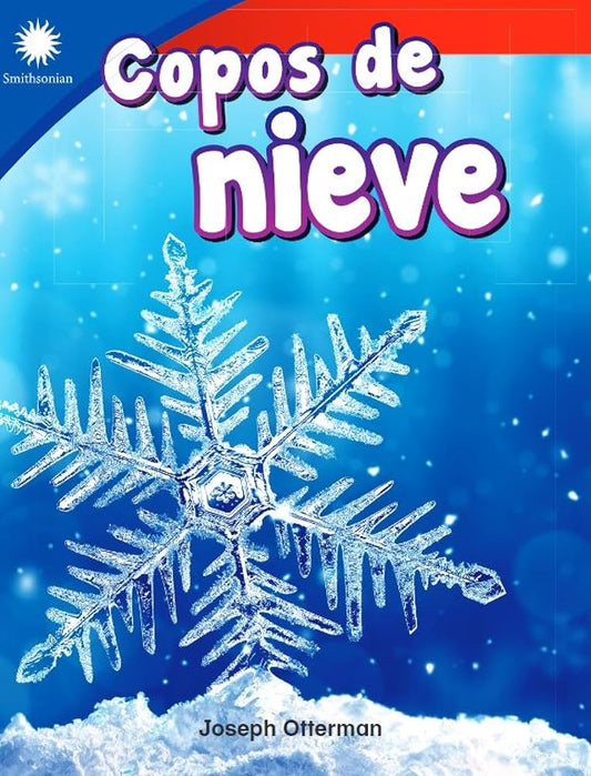 Copos de nieve (Smithsonian: Informational Text) (Spanish Edition) cover image
