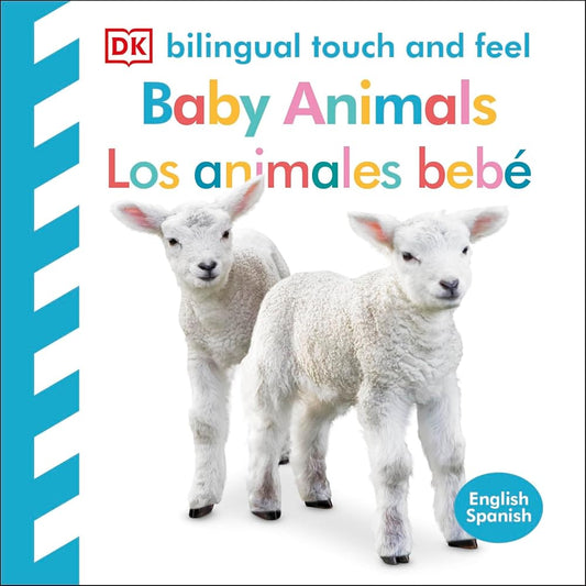 Bilingual Baby Touch and Feel: Baby Animals - Los animales bebé cover image