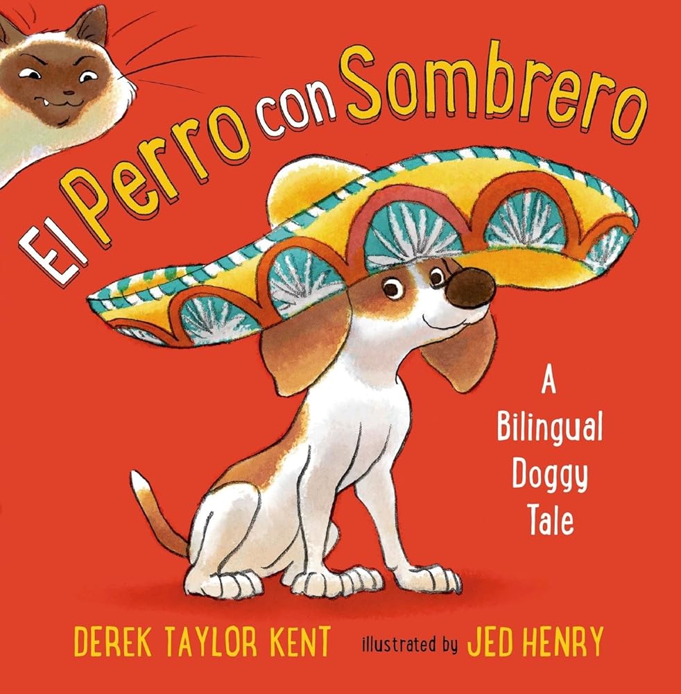 El Perro Con Sombrero: A Bilingual Doggy Tale cover image