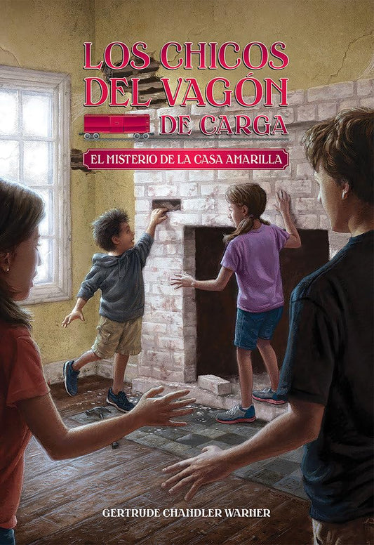El misterio de la casa amarilla / The Yellow House Mystery (Spanish Edition) (Los chicos del vagon de carga) cover image