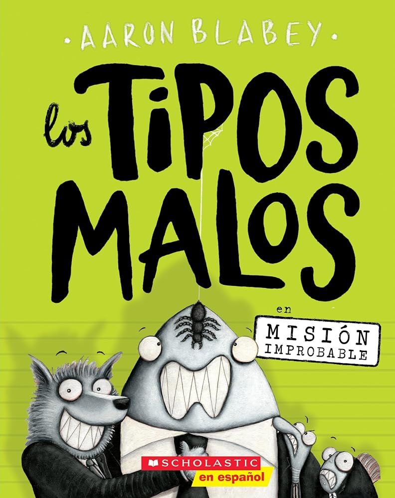 Los tipos malos en Misión improbable (The Bad Guys in Mission Unpluckable) (2) (tipos malos, Los) (Spanish Edition) cover image