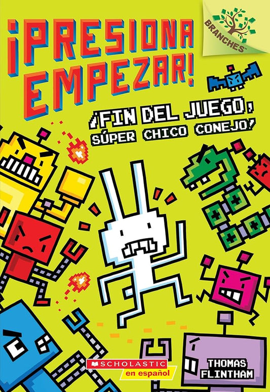 ¡Presiona Empezar! #1: ¡Fin del juego, Súper Chico Conejo! cover image