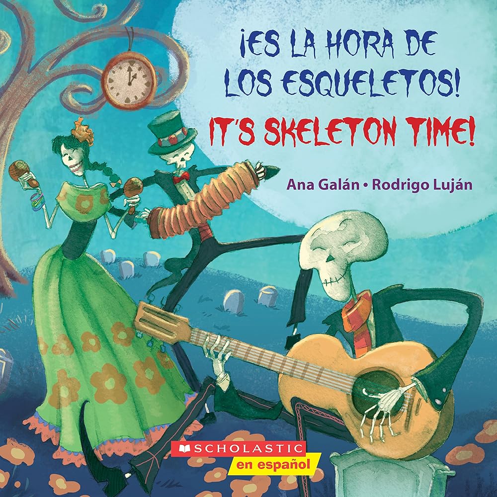 ¡Es la hora de los esqueletos! / It's Skeleton Time! (Scholastic Bilingual) (Spanish and English Edition) cover image