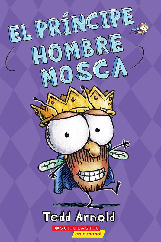 El príncipe Hombre Mosca (Prince Fly Guy) (15) (Spanish Edition) cover image