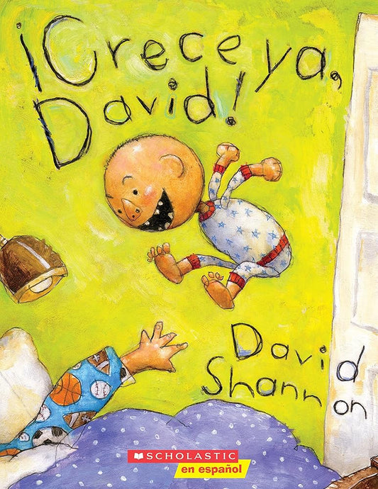 ¡Crece ya, David! (Grow Up, David!) (David Books) (Spanish Edition) cover image