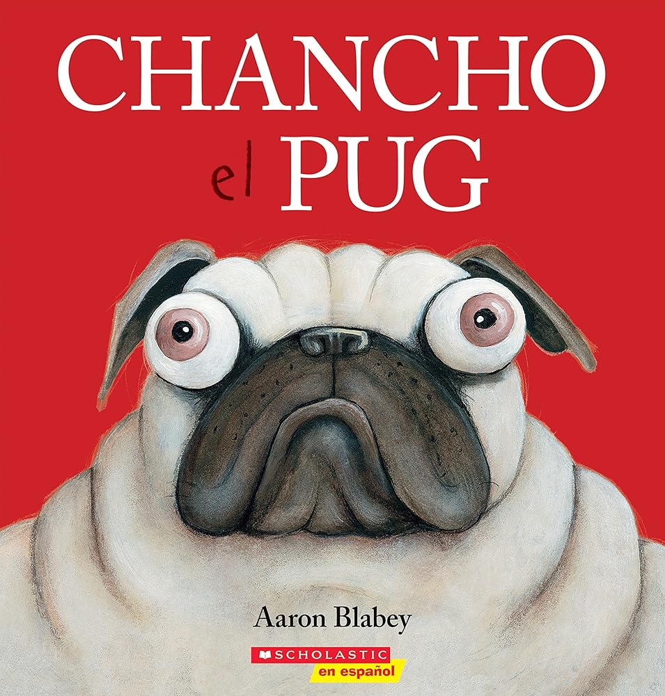 Chancho el pug (Pig the Pug) (Spanish Edition) cover image