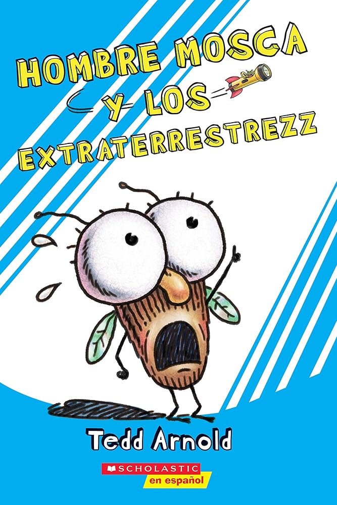 Hombre Mosca y los extraterrestrezz (Fly Guy and the Alienzz) (Spanish Edition) cover image
