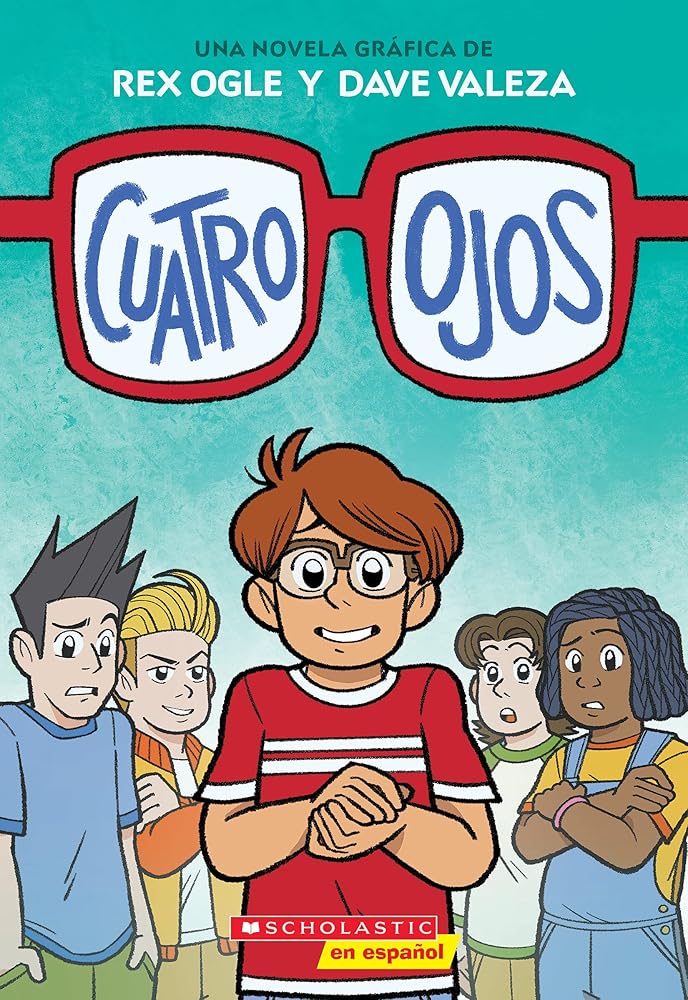 Cuatro ojos (Four Eyes 1: Four Eyes) (Spanish Edition) cover image
