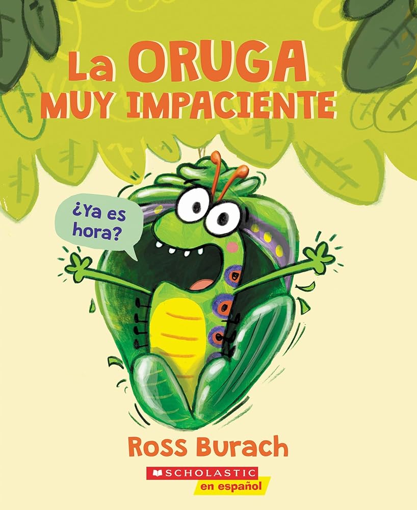 La oruga muy impaciente (The Very Impatient Caterpillar) (Spanish Edition) cover image