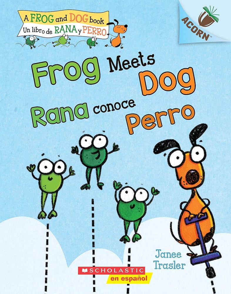 Frog Meets Dog / Rana conoce Perro (Scholastic Bilingual): Un libro de la serie Acorn (Frog and Dog) (Spanish Edition) cover image