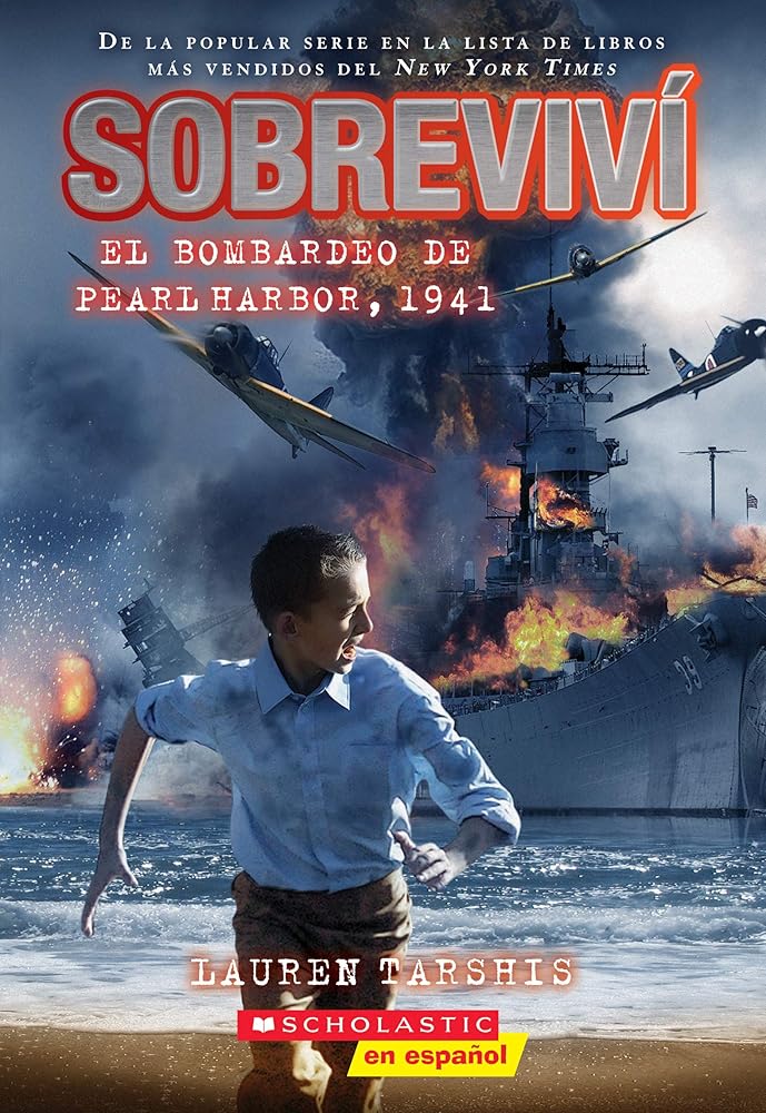 Sobreviví el bombardeo de Pearl Harbor, 1941 (I Survived the Bombing of Pearl Harbor, 1941) (Spanish Edition) cover image