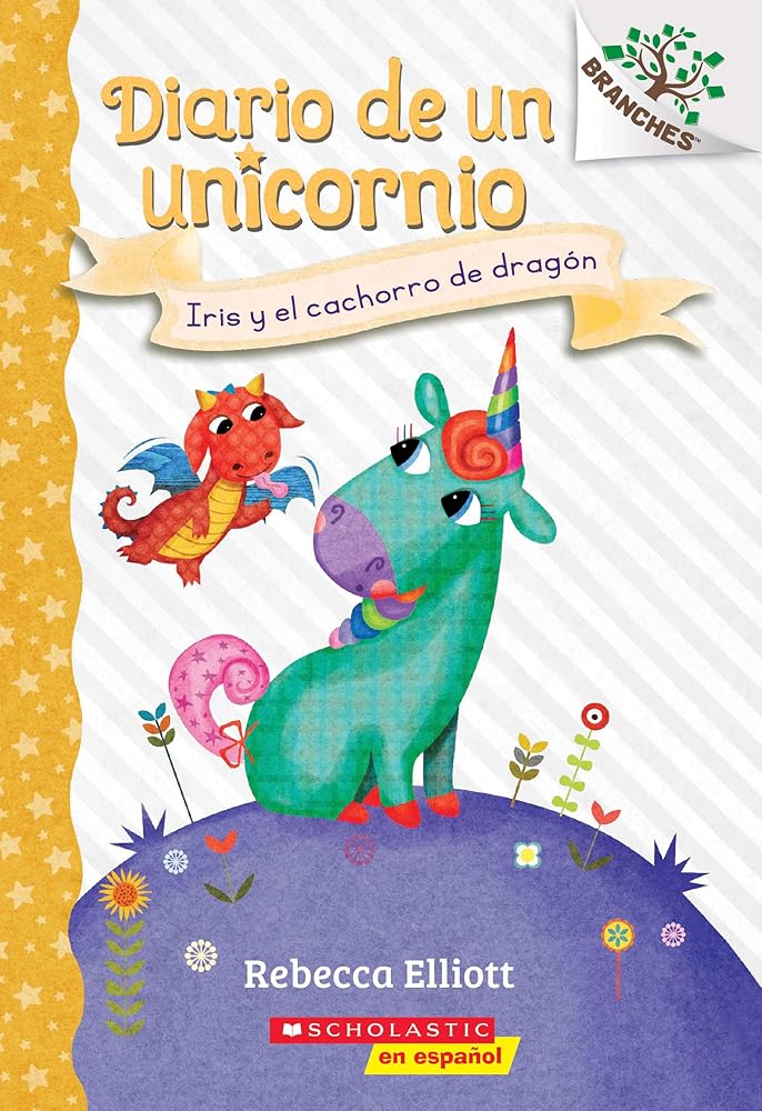 Diario de un Unicornio #2: Iris y el cachorro de dragón (Bo and the Dragon-Pup) (2) (Spanish Edition) cover image