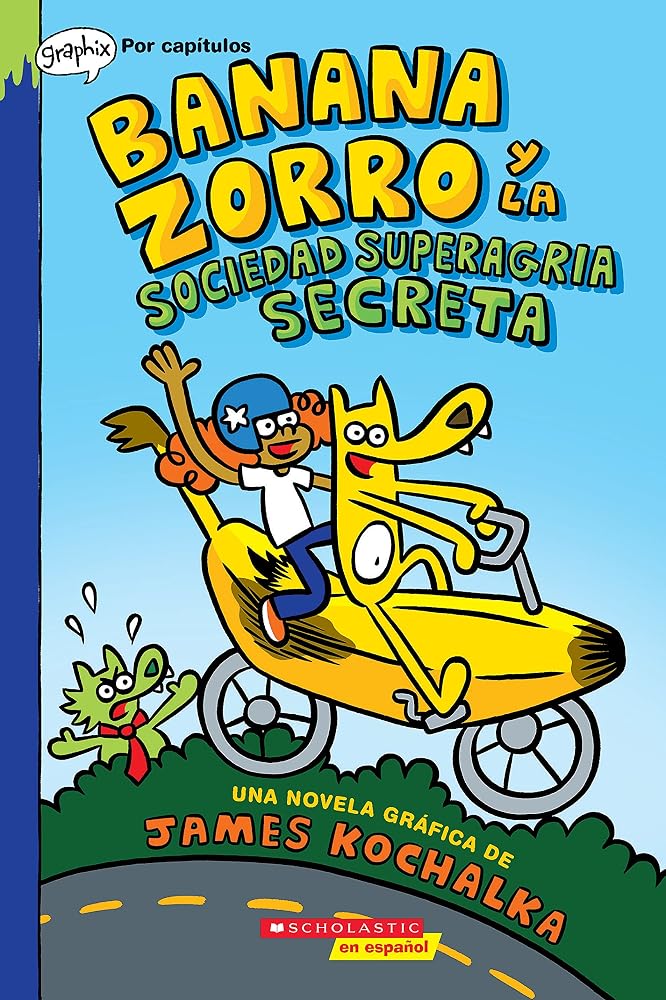 Banana Zorro y la Sociedad Superagria Secreta (Banana Fox and the Secret Sour Society) (1) (Spanish Edition) cover image