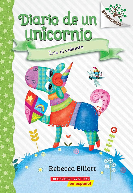 Diario de un Unicornio #3: Iris el valiente (Bo the Brave) (Spanish Edition) cover image
