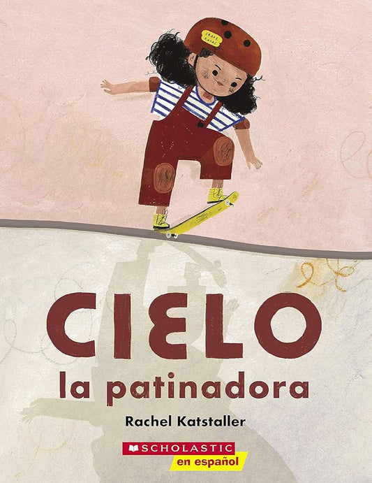 Cielo la patinadora (Skater Cielo) (Spanish Edition) cover image