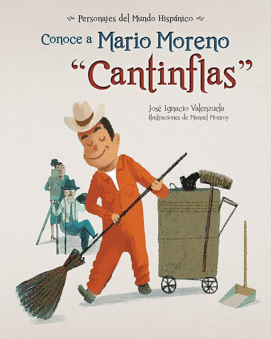 Conoce a Mario Moreno "Cantinflas" (Personajes del Mundo Hispánico / Historical Figures of the Hispanic World) (Spanish Edition) cover image