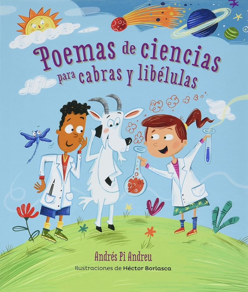 Poemas de ciencias para cabras y libélulas / Science Poems for Goats and Dragonflies (Spanish Edition) cover image