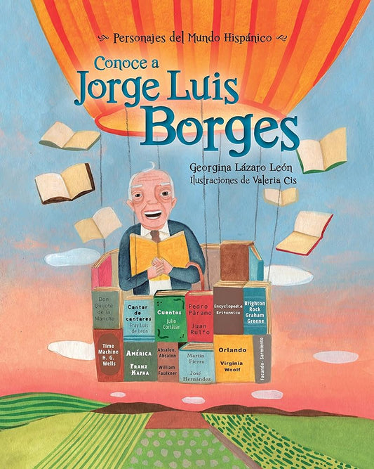 Conoce a Jorge Luis Borges / Get to Know Jorge Luis Borges (Personajes del mundo hispánico / Historical Figures of the Hispanic World ) (Spanish ... / Historical Figures of the Hispanic World) cover image