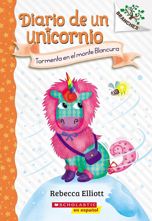 Diario de un Unicornio #6: Tormenta en el monte Blancura (Storm on Snowbelle Mountain) (Spanish Edition) cover image