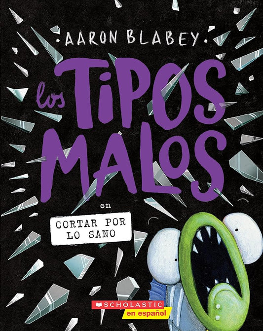 Los tipos malos en cortar por lo sano (The Bad Guys in Cut to the Chase) (tipos malos, Los) (Spanish Edition) cover image