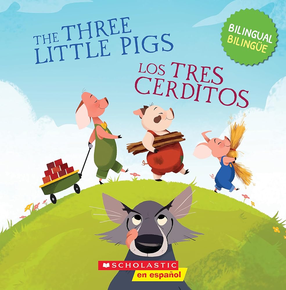 The Three Little Pigs / Los tres cerditos (Scholastic Bilingual) (Tales to Grow By) (Spanish and English Edition) cover image