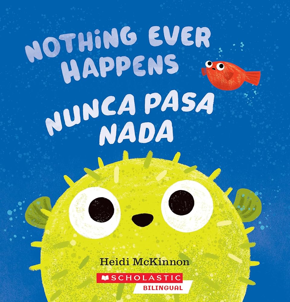 Nothing Ever Happens / Nunca Pasa NADA cover image