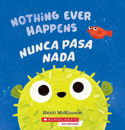 Nothing Ever Happens / Nunca Pasa NADA cover image