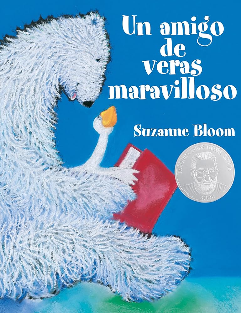 Un amigo de veras maravilloso (A Splendid Friend, Indeed) (Goose and Bear Stories) (Spanish Edition) cover image