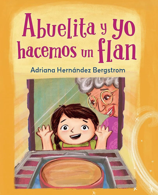 Abuelita y yo hacemos flan (Spanish Edition) cover image