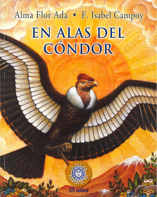 En alas del cóndor/ On the Wings of the Condor: Puertas Al Sol/ Gateways to the Sun (Spanish Edition) cover image