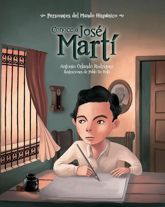 Conoce a José Martí / Get to Know José Martí (Spanish Edition) (Personajes del Mundo Hispánico / Historical Figures of the Hispanic World) cover image