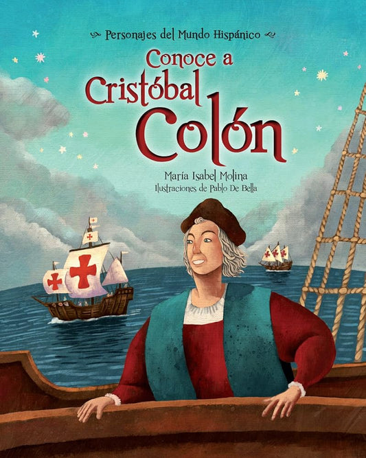 Conoce a Cristobal Colon (Personajes del Mundo Hispanico) (Spanish Edition) cover image