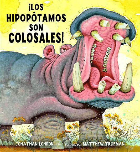 ¡Los hipopótamos son colosales! (Relatos de la Naturaleza / Nature Storybooks) (Spanish Edition) cover image