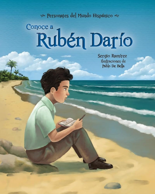 Conoce a Rubén Darío / Get to Know Rubén Darío (Personajes del mundo hispánico / Historical Figures of the Hispanic World) - Spanish Edition (Personajes del Mundo Hispanico) cover image
