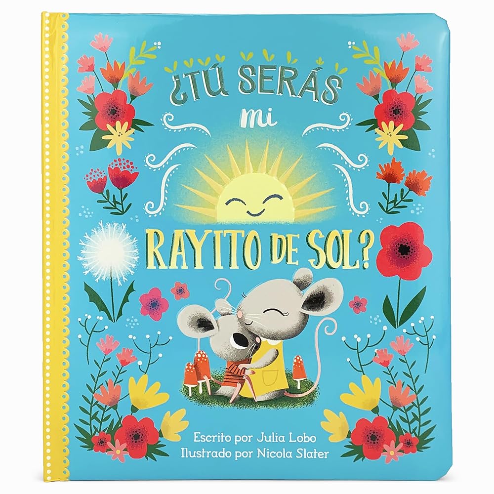 Tú serás mi rayito de sol? Will You Be My Sunshine? en Español (Spanish Edition) cover image