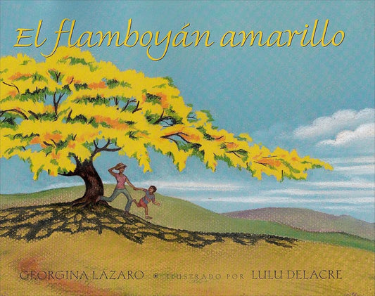 El Flamboyan Amarillo (Spanish Edition) cover image