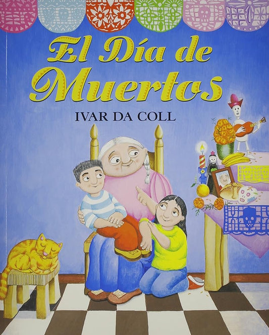 El dia de muertos / The Day of the Dead (Spanish Edition) cover image